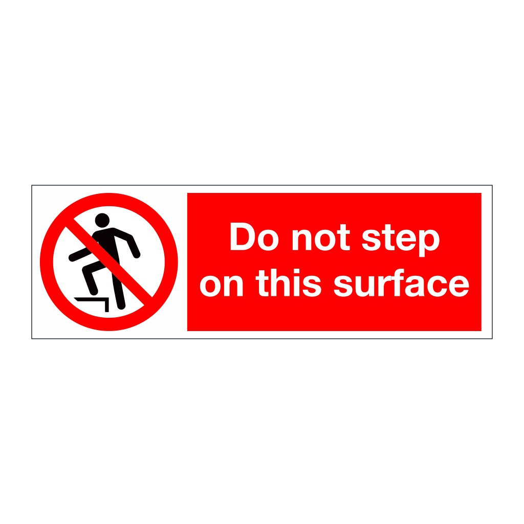 Do not step on this surface sign
