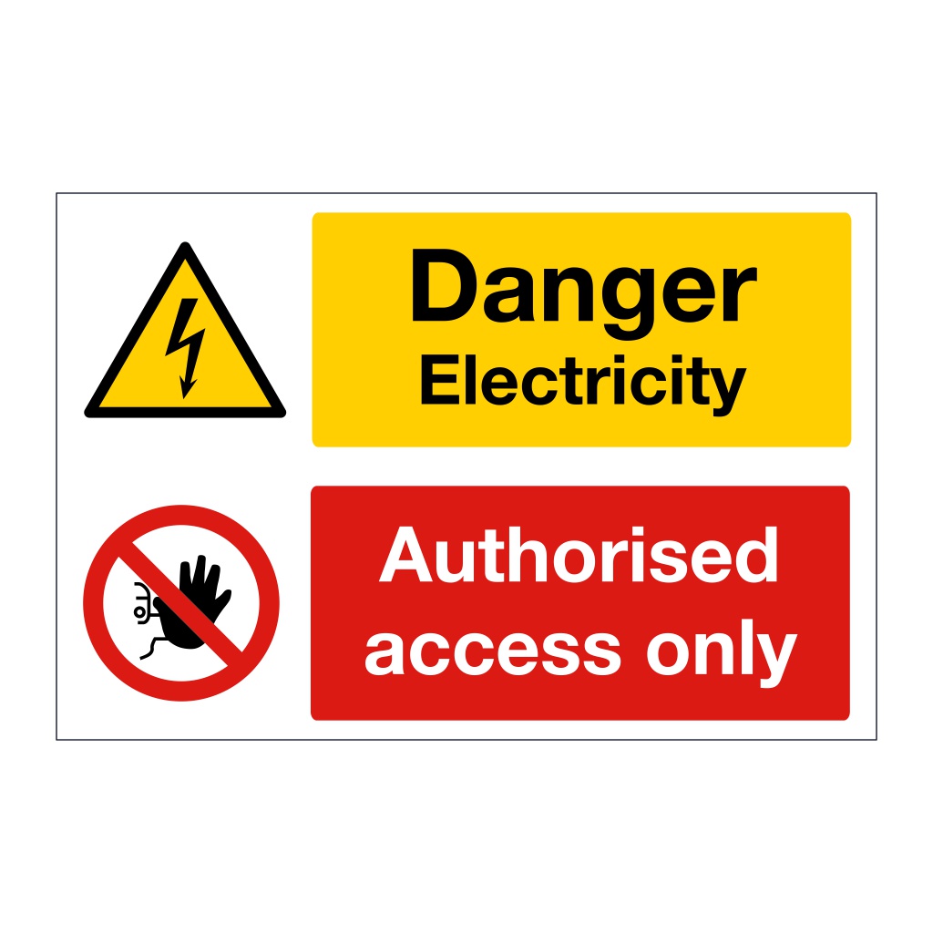 Danger Electricity, Authorised access only sign