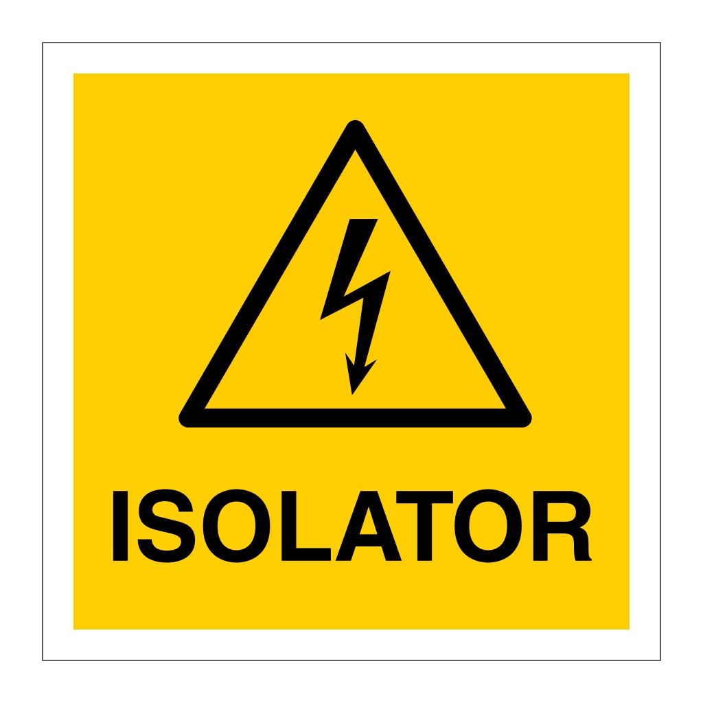 Isolator warning sign