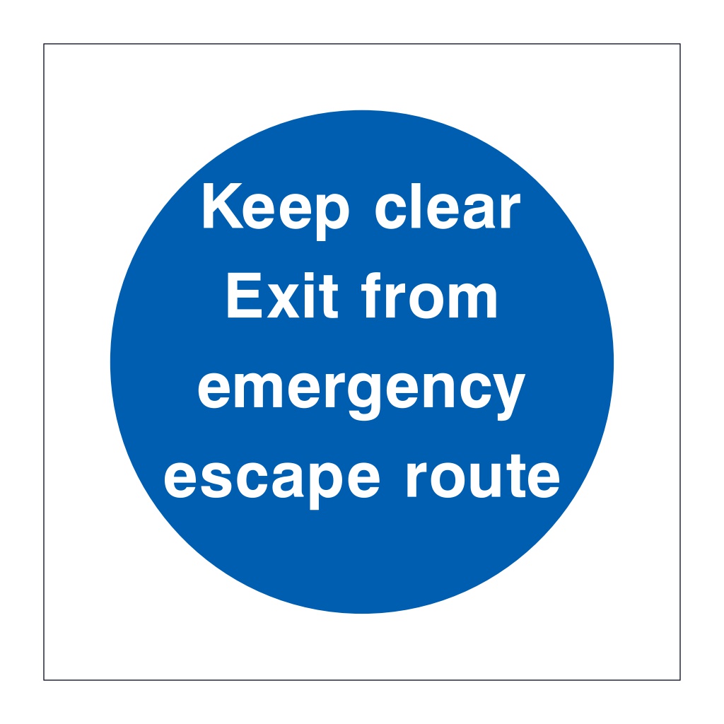 Keep clear Exit from emergency escape route sign