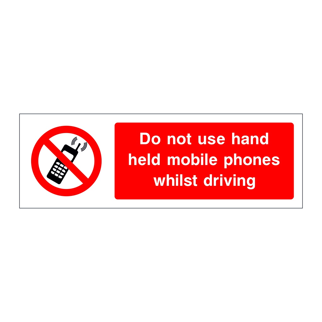 Mobile phones must not be used whilst driving sign