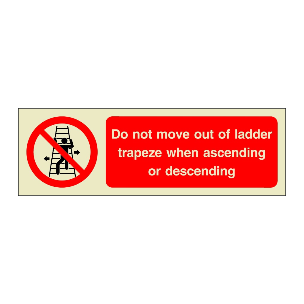 Do not move out of ladder trapeze when ascending or descending (Offshore Wind Sign)