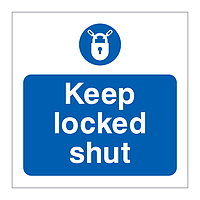 Keep locked shut sign