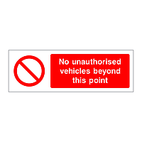 No unauthorised vehicles beyond this point sign