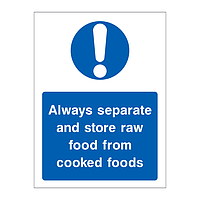 Always separate and store raw food from cooked foods sign