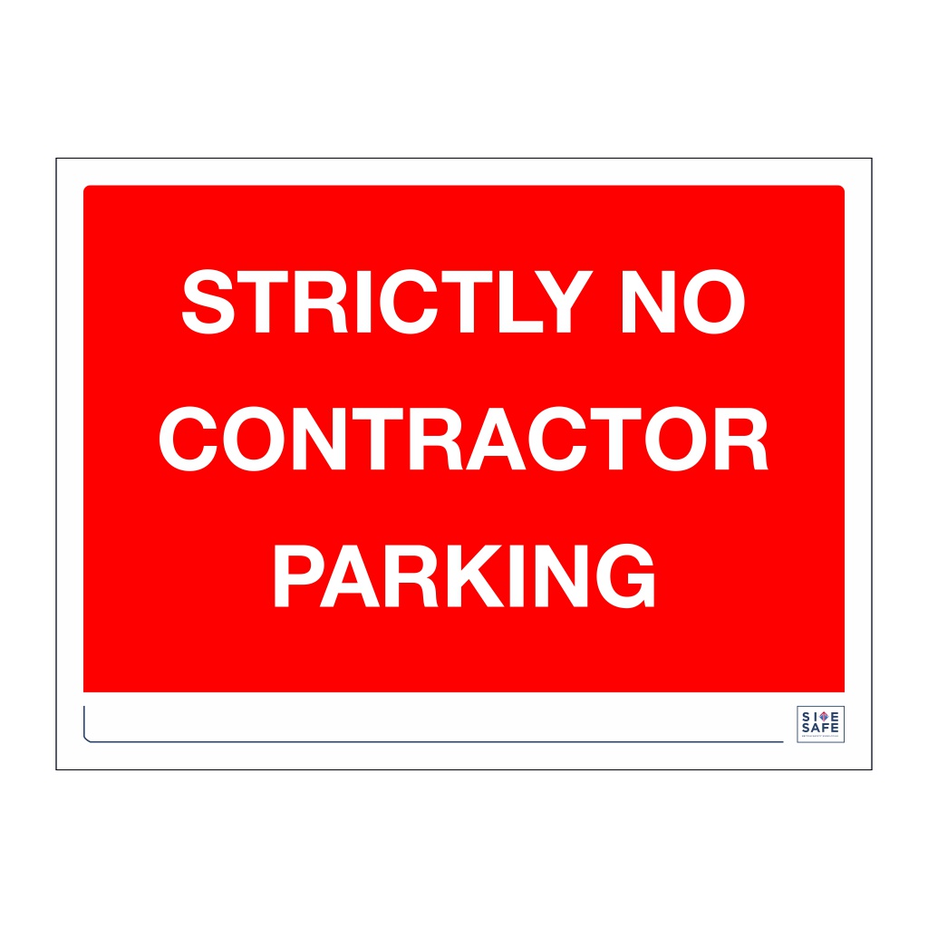 Site Safe - Strictly no contractor parking sign