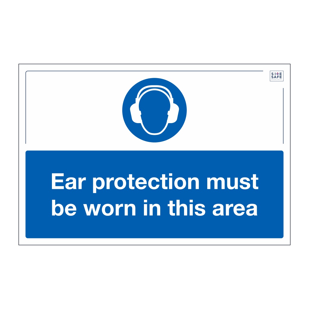 Site Safe - Ear protection must be worn sign