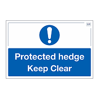 Site Safe - Protected Hedge Keep Clear sign