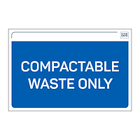 Site Safe - Compactable waste only sign