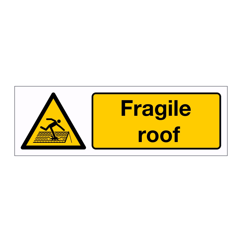 Fragile roof sign