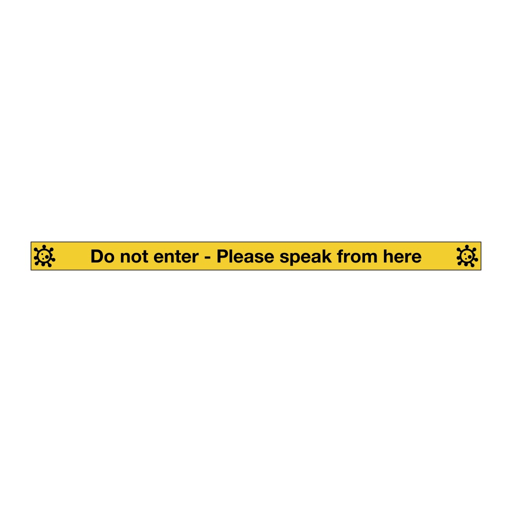 Do not enter Please speak from here floor Covid 19 sign