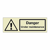 Danger Under maintenance (Marine Sign)