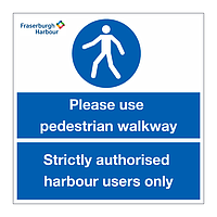 Pedestrian walkway/Authorised harbour users only sign