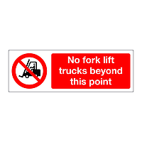No Fork lift trucks beyond this point sign