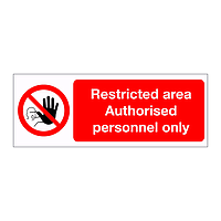 Restricted area Authorised personnel only sign