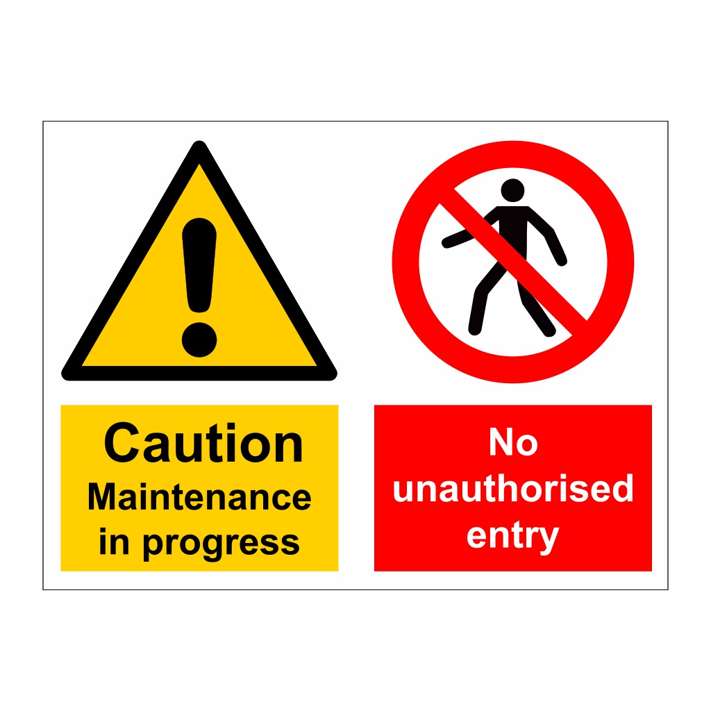 Caution Maintenance in progress No unauthorised entry sign
