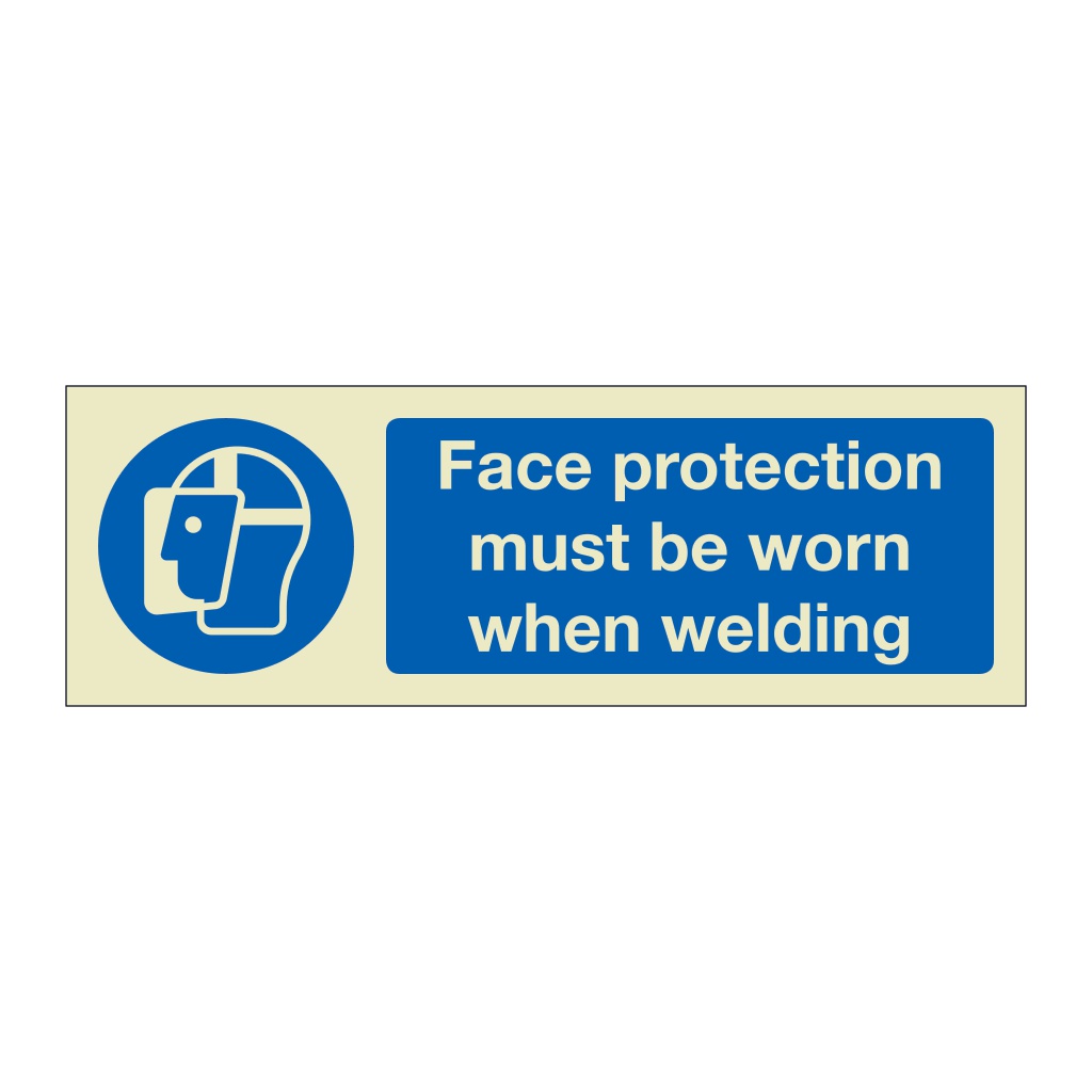 Face protection must be worn when welding (Marine Sign)