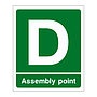 Assembly point D sign