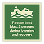 Rescue boat with max 2 persons during lowering and recovery (Marine Sign)