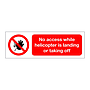 No access while helicopter is landing or taking off (Marine sign)