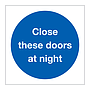 Close these doors at night (Marine Sign)