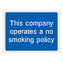 This company operates a no smoking policy sign