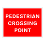 Pedestrian crossing point sign