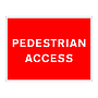 Pedestrian access sign