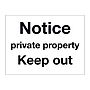 Notice private property Keep out sign