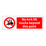 No Fork lift trucks beyond this point sign